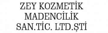 ZEY KOZMETİK MADENCİLİK SAN.TİC. LTD.ŞTİ /SEYİTGAZİ ESKİŞEHİR (LB160)